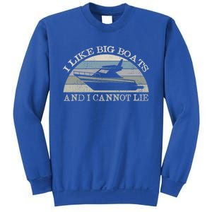 Funny I Like Big Boats And I Cannot Lie Yacht And Boat Gift Sweatshirt