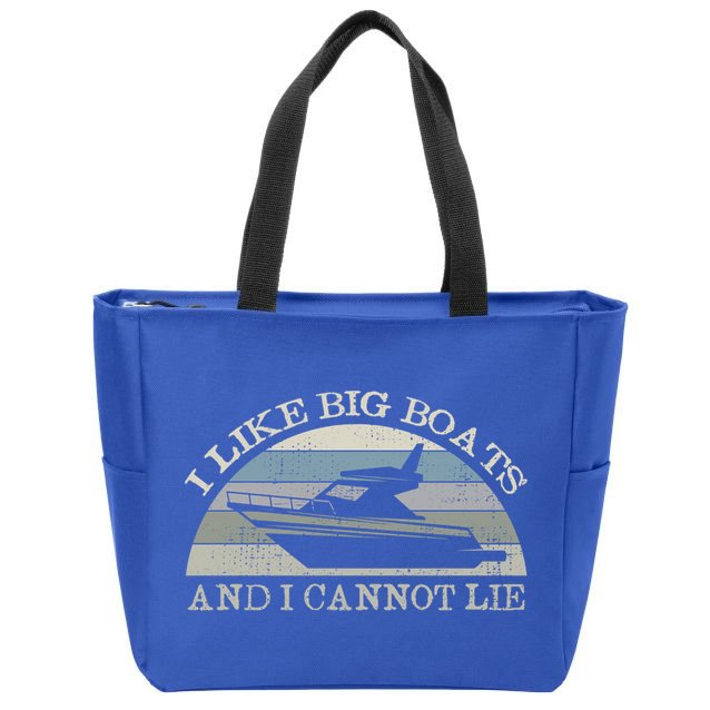 Funny I Like Big Boats And I Cannot Lie Yacht And Boat Gift Zip Tote Bag