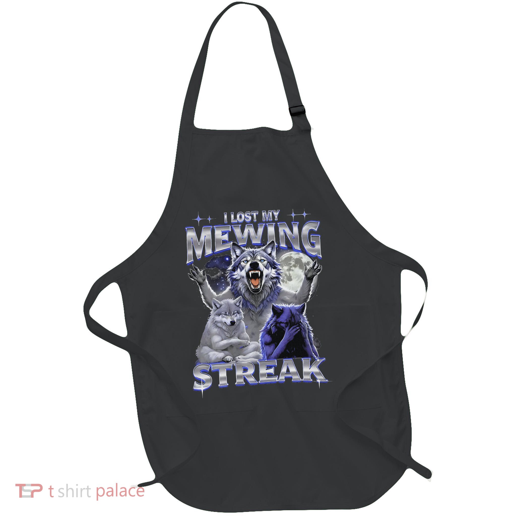Funny I Lost My Mewing Streak Sigma Wolf Rizz Alpha Meme Full-Length Apron With Pockets