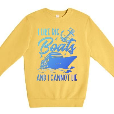 Funny I Like Bog Boats And I Cannot Lie Cruise Ship Gift Premium Crewneck Sweatshirt