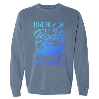 Funny I Like Bog Boats And I Cannot Lie Cruise Ship Gift Garment-Dyed Sweatshirt