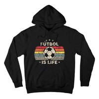 Futbol Is Life Football Lover Soccer Funny Vintage Hoodie