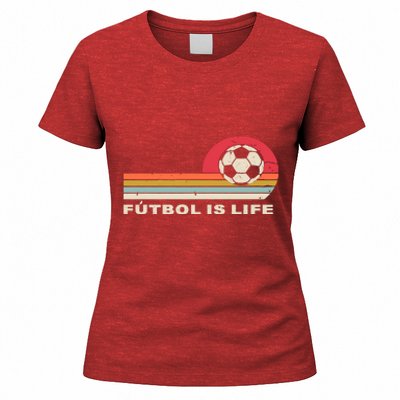 Futbol Is Life Football Lovers Soccer Funny Women's T-Shirt