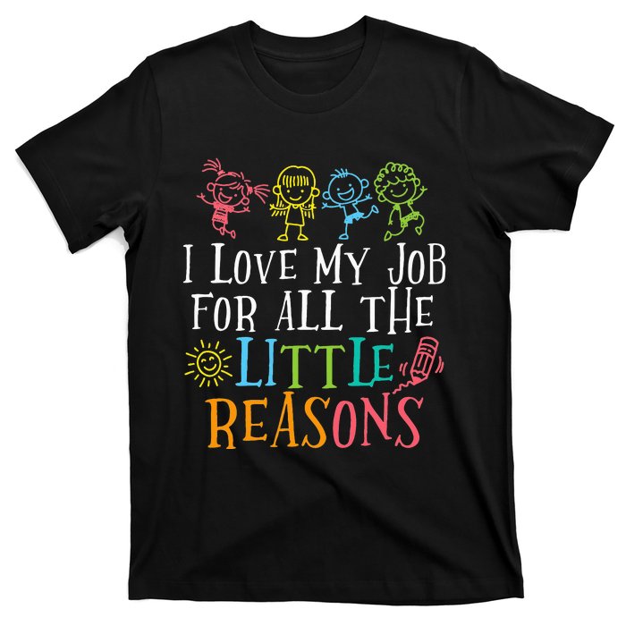 Funny I Love My Job For All The Little Reasons T-Shirt