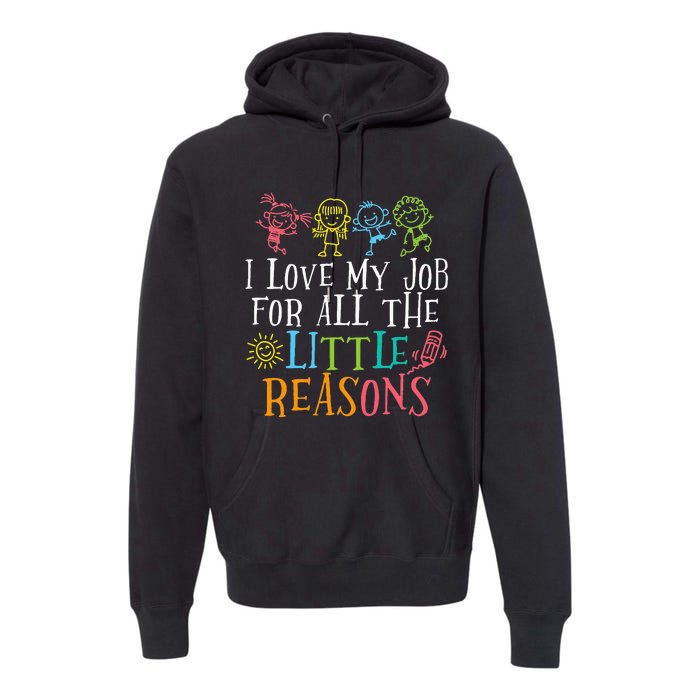 Funny I Love My Job For All The Little Reasons Premium Hoodie