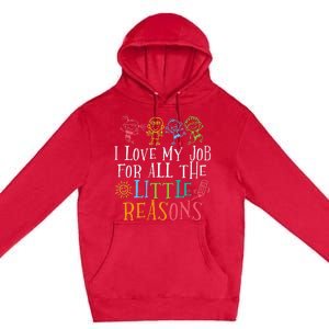 Funny I Love My Job For All The Little Reasons Premium Pullover Hoodie