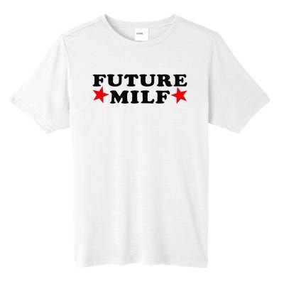 Future I Love Milfs Tall Fusion ChromaSoft Performance T-Shirt