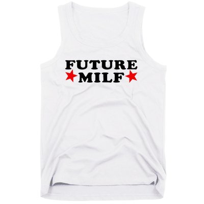 Future I Love Milfs Tank Top