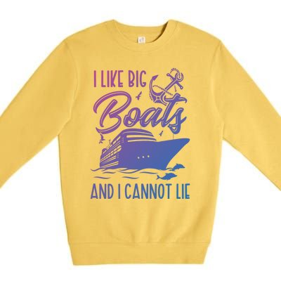 Funny I Like Bog Boats And I Cannot Lie Cruise Ship Gift Premium Crewneck Sweatshirt