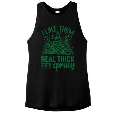 Funny I Like Them Real Thick And Sprucey Christmas Tree Xmas Ladies PosiCharge Tri-Blend Wicking Tank