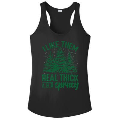 Funny I Like Them Real Thick And Sprucey Christmas Tree Xmas Ladies PosiCharge Competitor Racerback Tank