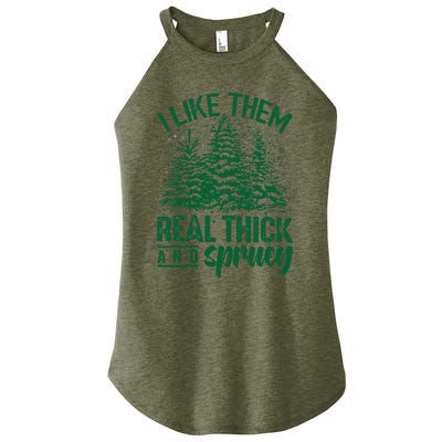 Funny I Like Them Real Thick And Sprucey Christmas Tree Xmas Women's Perfect Tri Rocker Tank