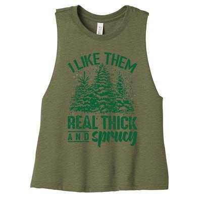 Funny I Like Them Real Thick And Sprucey Christmas Tree Xmas Women's Racerback Cropped Tank