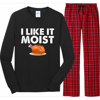 Funny I Like It Moist Turkey Feast Lover Happy Thanksgiving Gift Long Sleeve Pajama Set