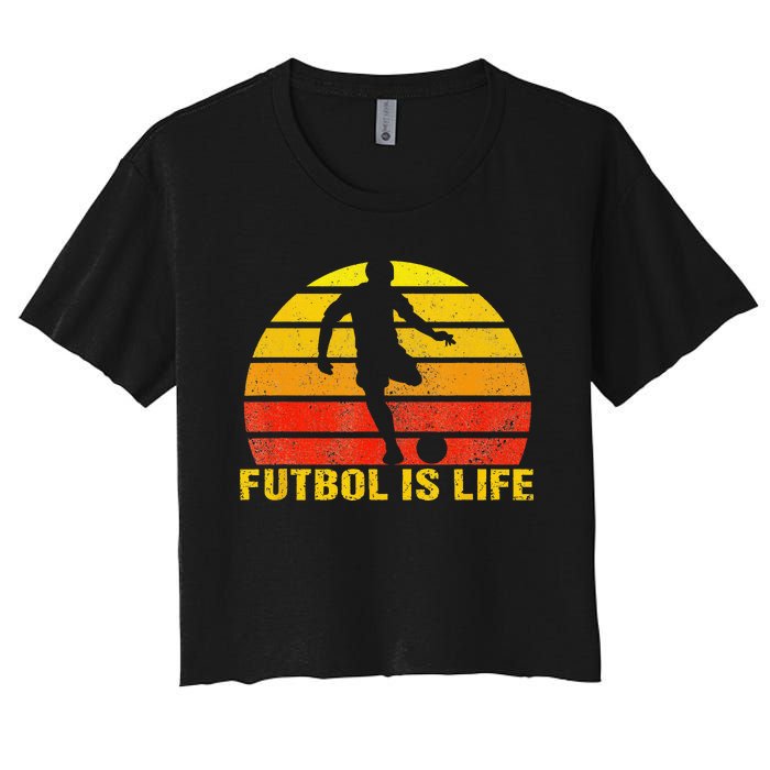 Futbol Is Life Vintage Soccer Player Sports Futbol Women's Crop Top Tee