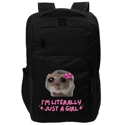 Funny IM Literally Just A Girl Sad Hamster Impact Tech Backpack