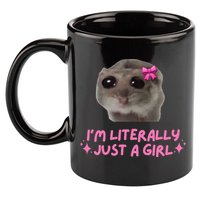 Funny IM Literally Just A Girl Sad Hamster 11oz C Handle Ceramic Mug