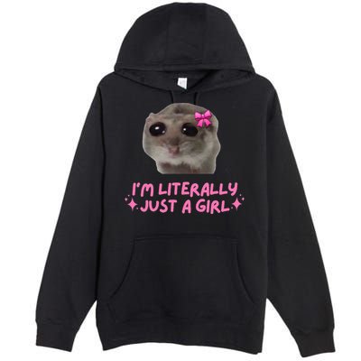 Funny IM Literally Just A Girl Sad Hamster Premium Pullover Hoodie