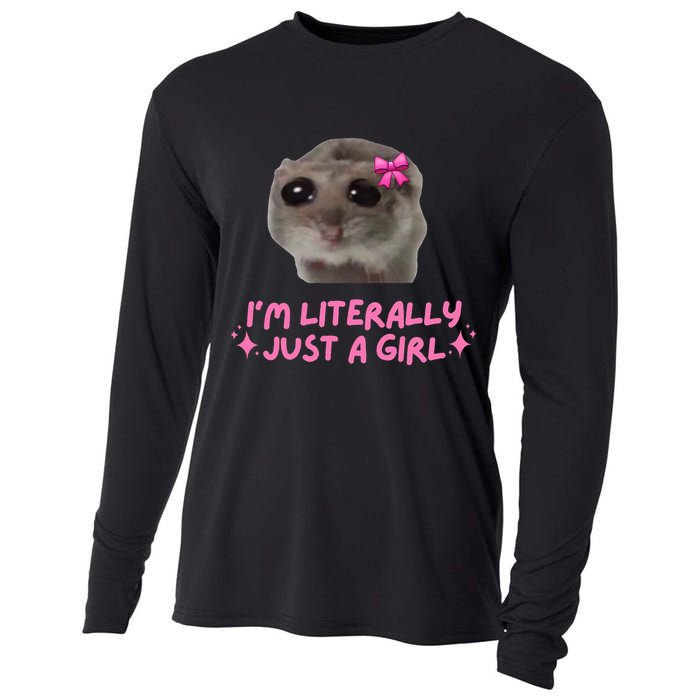 Funny IM Literally Just A Girl Sad Hamster Cooling Performance Long Sleeve Crew