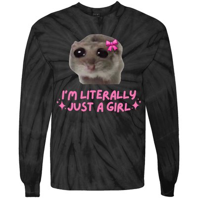 Funny IM Literally Just A Girl Sad Hamster Tie-Dye Long Sleeve Shirt