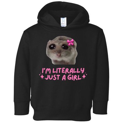 Funny IM Literally Just A Girl Sad Hamster Toddler Hoodie