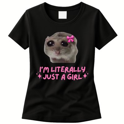 Funny IM Literally Just A Girl Sad Hamster Womens T-Shirt