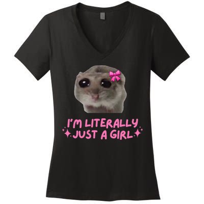 Funny IM Literally Just A Girl Sad Hamster Women's V-Neck T-Shirt