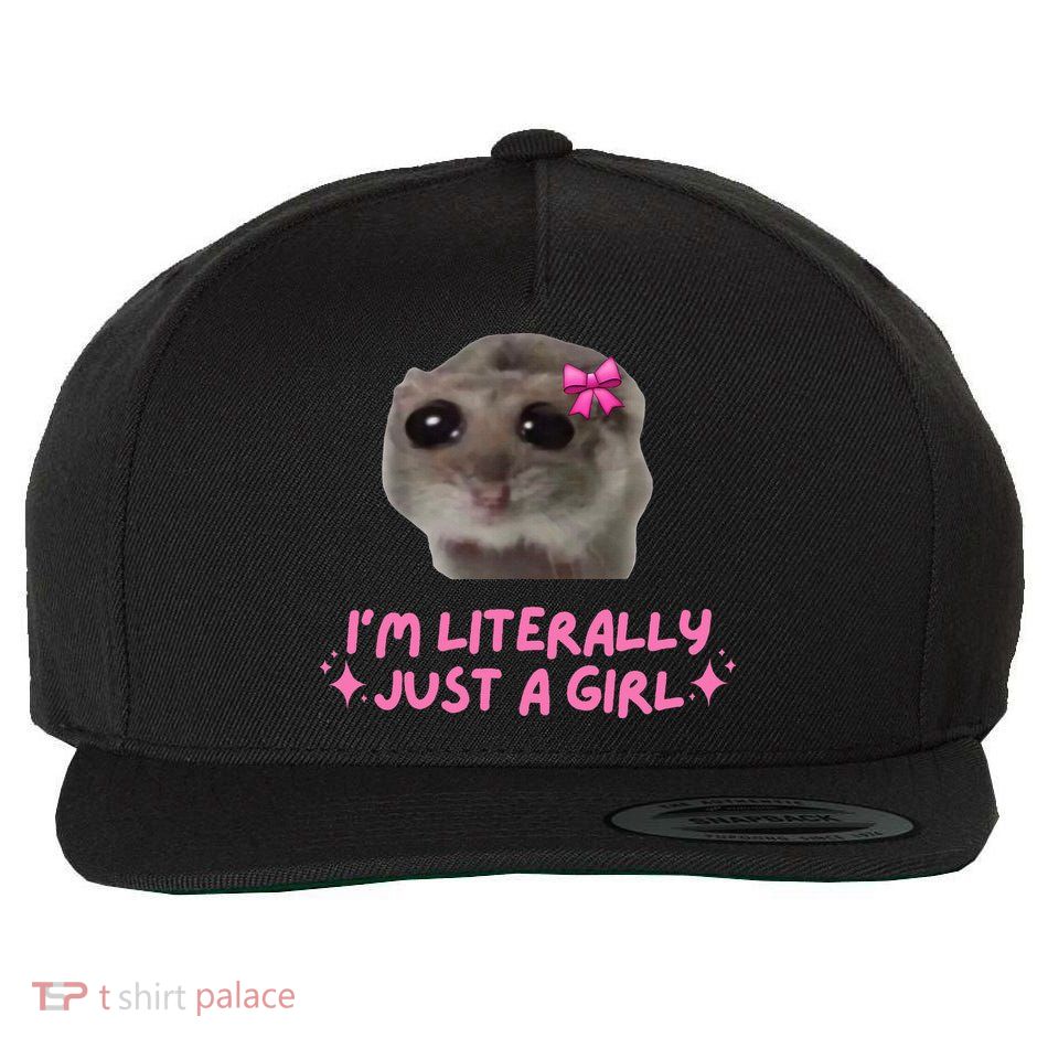 Funny IM Literally Just A Girl Sad Hamster Wool Snapback Cap