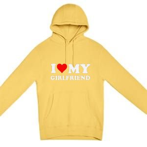 Funny I Love My Girlfriend Gf I Heart My Girlfriend Gf Funny Premium Pullover Hoodie