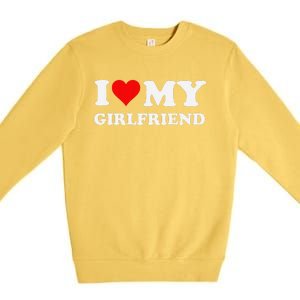 Funny I Love My Girlfriend Gf I Heart My Girlfriend Gf Funny Premium Crewneck Sweatshirt