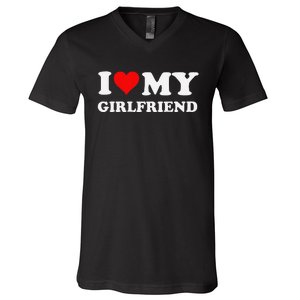 Funny I Love My Girlfriend Gf I Heart My Girlfriend Gf Funny V-Neck T-Shirt