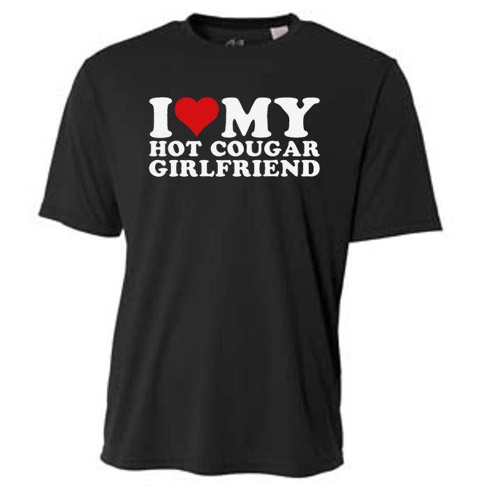 Funny I Love My Hot Cougar Girlfriend I Heart My Hot Cougar Gf Cooling Performance Crew T-Shirt