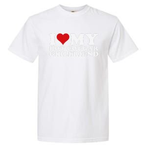 Funny I Love My Hot Cougar Girlfriend I Heart My Hot Cougar Gf Garment-Dyed Heavyweight T-Shirt