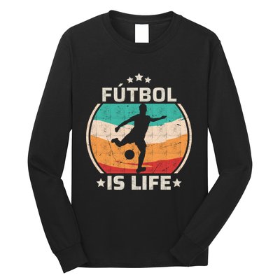 Futbol Is Life Soccer Funny Football Lover Vintage Long Sleeve Shirt