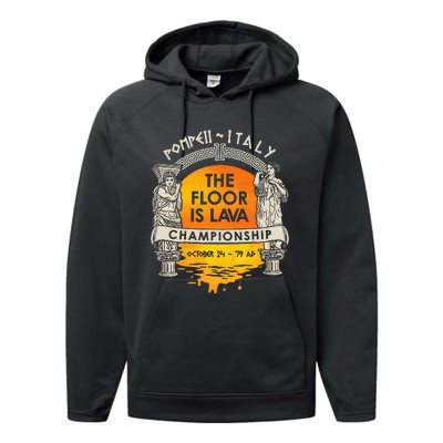 Floor Is Lava Championship History Pompeii Ancient Ironic Performance Fleece Hoodie