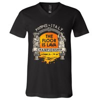 Floor Is Lava Championship History Pompeii Ancient Ironic V-Neck T-Shirt