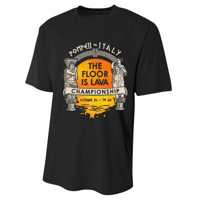 Floor Is Lava Championship History Pompeii Ancient Ironic Performance Sprint T-Shirt