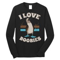 Funny I Love Boobies Gift For Birdwatchers Long Sleeve Shirt