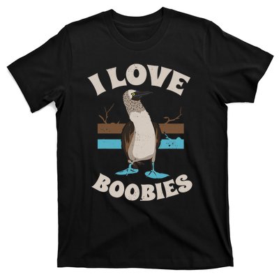 Funny I Love Boobies Gift For Birdwatchers T-Shirt