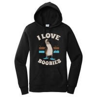 Funny I Love Boobies Gift For Birdwatchers Women's Pullover Hoodie