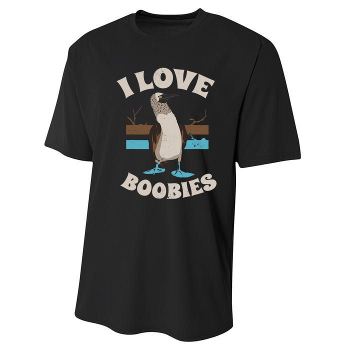 Funny I Love Boobies Gift For Birdwatchers Performance Sprint T-Shirt