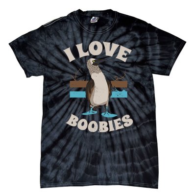 Funny I Love Boobies Gift For Birdwatchers Tie-Dye T-Shirt