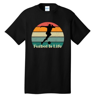 Futbol Is Life Tall T-Shirt