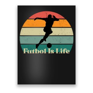 Futbol Is Life Poster