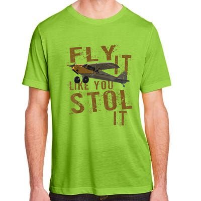 Fly It Like You STOL It Adult ChromaSoft Performance T-Shirt