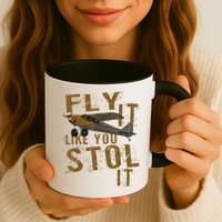 Fly It Like You STOL It Mug