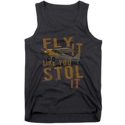 Fly It Like You STOL It Tank Top