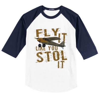 Fly It Like You STOL It Baseball Sleeve Shirt