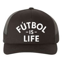 Futbol Is Life Soccer Funny Football Lover Yupoong Adult 5-Panel Trucker Hat