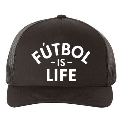 Futbol Is Life Soccer Funny Football Lover Yupoong Adult 5-Panel Trucker Hat